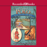 Marco Polo and the Wonders of the East