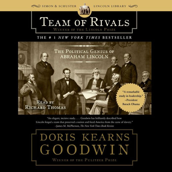 Team of Rivals: The Political Genius of Abraham Lincoln (Abridged)