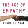 The Age of Empathy: Nature's Lessons for a Kinder Society