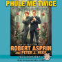 Phule Me Twice (Phule's Company Series #4)
