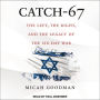 Catch-67: The Left, the Right, and the Legacy of the Six-Day War