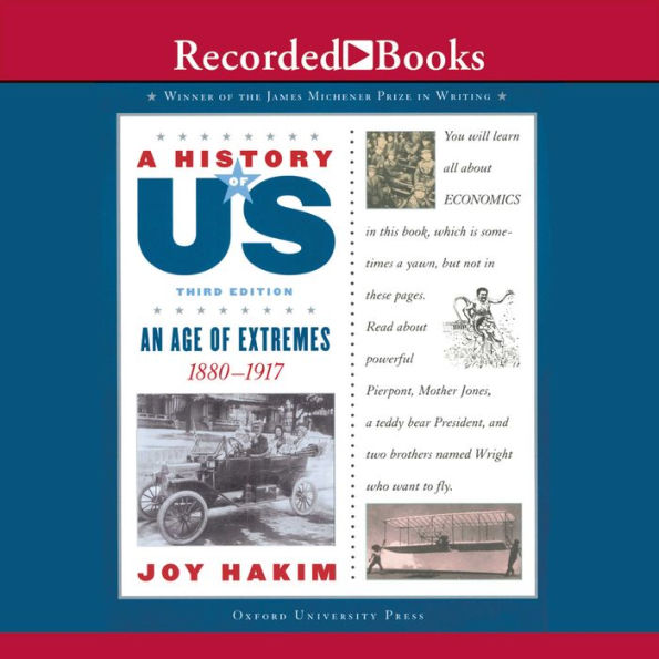 An Age of Extremes: 1880-1917 (A History of US Series #8)