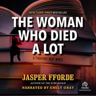 The Woman Who Died a Lot: A Thursday Next Novel