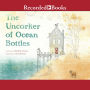 The Uncorker of Ocean Bottles