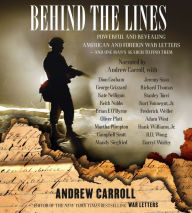 Behind the Lines: Powerful and Revealing American and Foreign War Letters and One Man's Search to Find Them (Abridged)