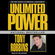 Unlimited Power: The New Science of Personal Achievement