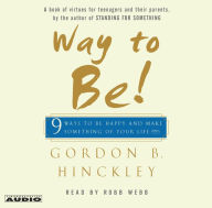 Way to Be!: 9 Rules For Living the Good Life (Abridged)