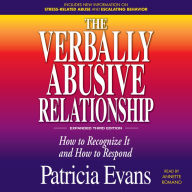 The Verbally Abusive Relationship, Expanded Third Edition: How to recognize it and how to respond