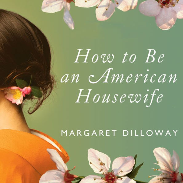 How to Be an American Housewife: A Novel