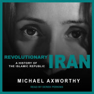 Revolutionary Iran: A History of the Islamic Republic