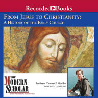 A Modern Scholar: From Jesus to Christianity