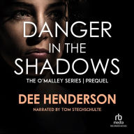 Danger in the Shadows: O'Malley Family