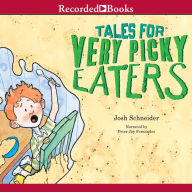 Tales For Very Picky Eaters