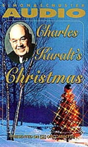 Charles Kuralt's Christmas (Abridged)