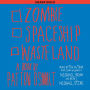 Zombie Spaceship Wasteland: A Book by Patton Oswalt