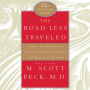 The Road Less Traveled: A New Psychology of Love, Traditional Values, and Spritual Growth (Abridged)