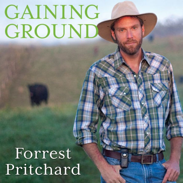 Gaining Ground: A Story of Farmers' Markets, Local Food, and Saving the Family Farm