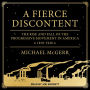 A Fierce Discontent: The Rise and Fall of the Progressive Movement in America, 1870-1920