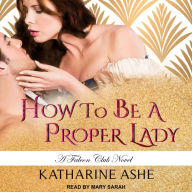 How to Be a Proper Lady