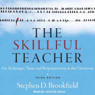 The Skillful Teacher: On Technique, Trust, and Responsiveness in the Classroom