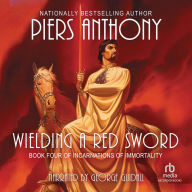 Wielding a Red Sword: Incarnations of Immortality, Book 4
