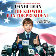 The Kid Who Ran for President