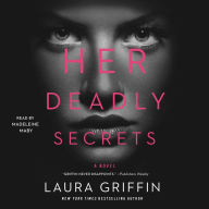 Her Deadly Secrets: A Novel