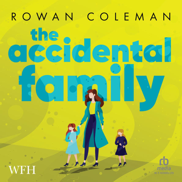 The Accidental Family