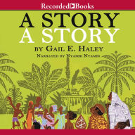 A Story Story: An African Tale Retold