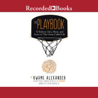 The Playbook: 52 Rules to Aim, Shoot, and Score in This Game Called Life