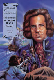 Mutiny on Board H.M.S. Bounty, The (A Graphic Novel Audio): Illustrated Classics