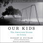 Our Kids: The American Dream in Crisis