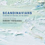 Scandinavians: In Search of the Soul of the North