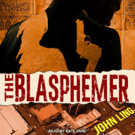 The Blasphemer: A Raines and Shaw Thriller