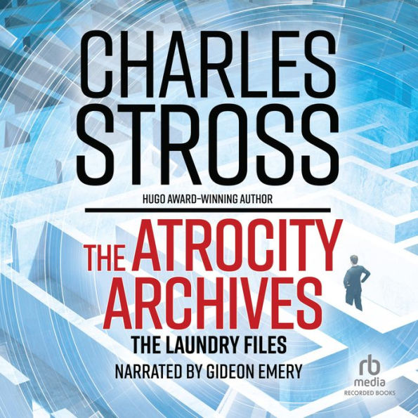 The Atrocity Archives (Laundry Files Series #1)