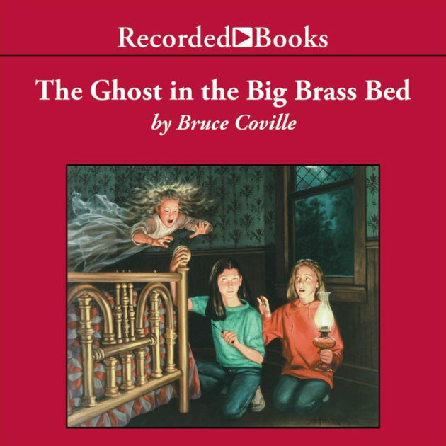 The Ghost in the Big Brass Bed: Coville, Bruce: 9781955324090