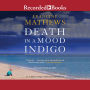 Death in a Mood Indigo