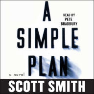 A Simple Plan: A Novel