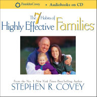 7 Habits of Highly Effective Families (Abridged)