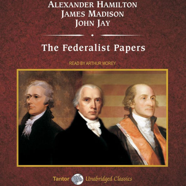 The Federalist Papers