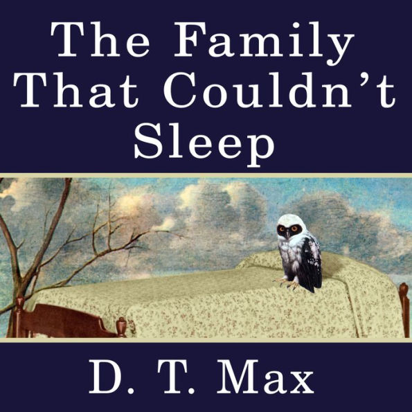 The Family That Couldn't Sleep: A Medical Mystery