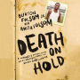 Death on Hold: A Prisoner's Desperate Prayer and the Unlikely Family Who Became God's Answer