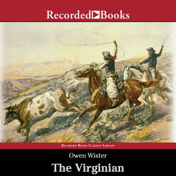 The Virginian: A Horseman of the Plains