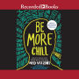 Be More Chill