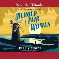 Behold a Fair Woman: A Mordecai Tremaine Mystery