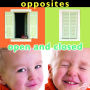 Opposites: Open and Closed