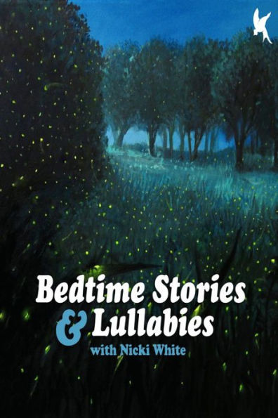 Bedtime Stories and Lullabies