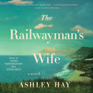 The Railwayman's Wife: A Novel