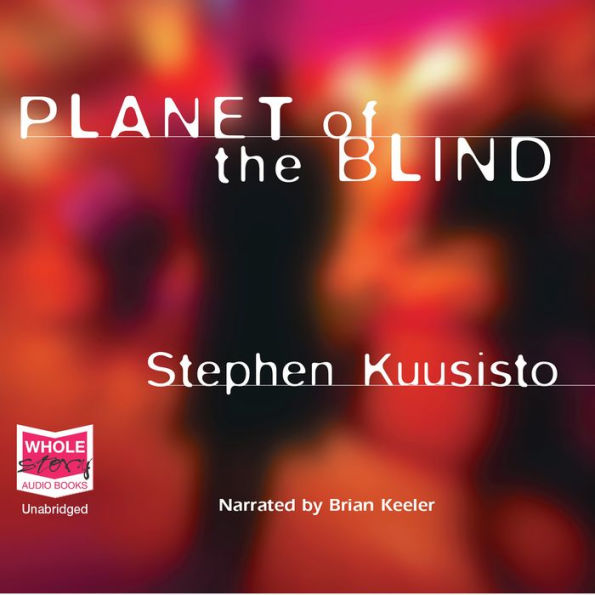 Planet of the Blind