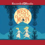 West of the Moon